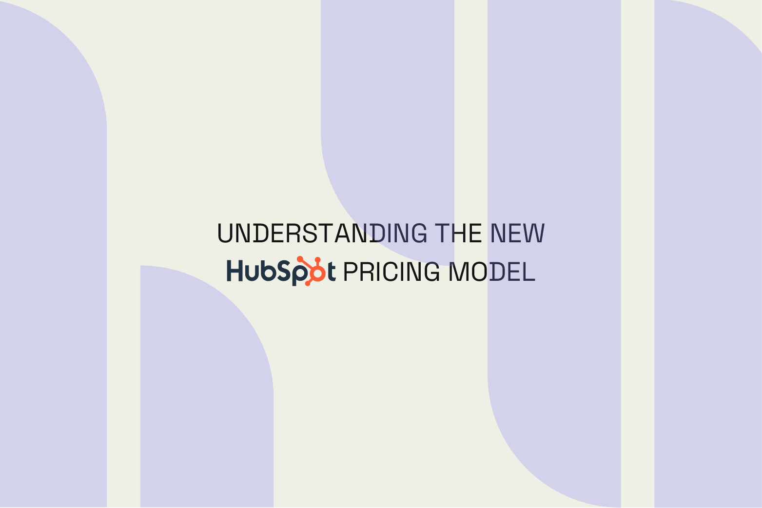 HubSpot’s New Pricing Model: A Comprehensive Guide