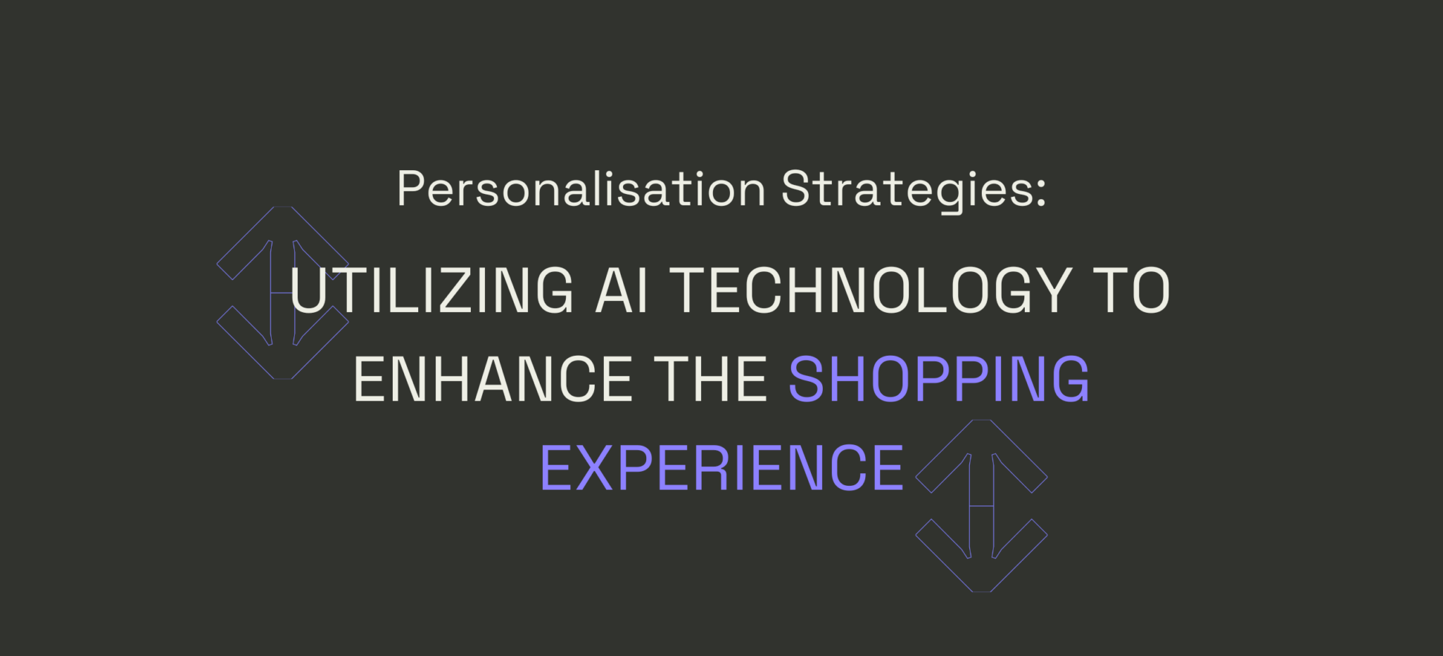 Personalization Strategies: Utilizing AI Technology to Enhance the Shopping Experience